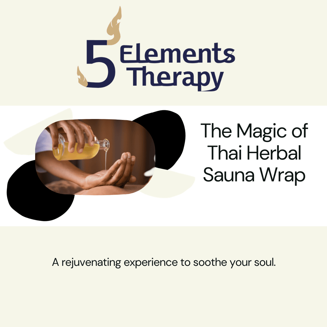 5 Elements Therapy, Thai Massage, Joseph Martino, 5 Element Massage, Thai Massage Milton, Joseph Martino Fitness, Herbal Sauna Wrap, Sauna Wrap